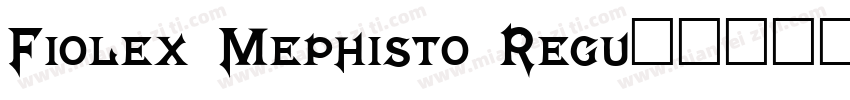 Fiolex Mephisto Regu字体转换